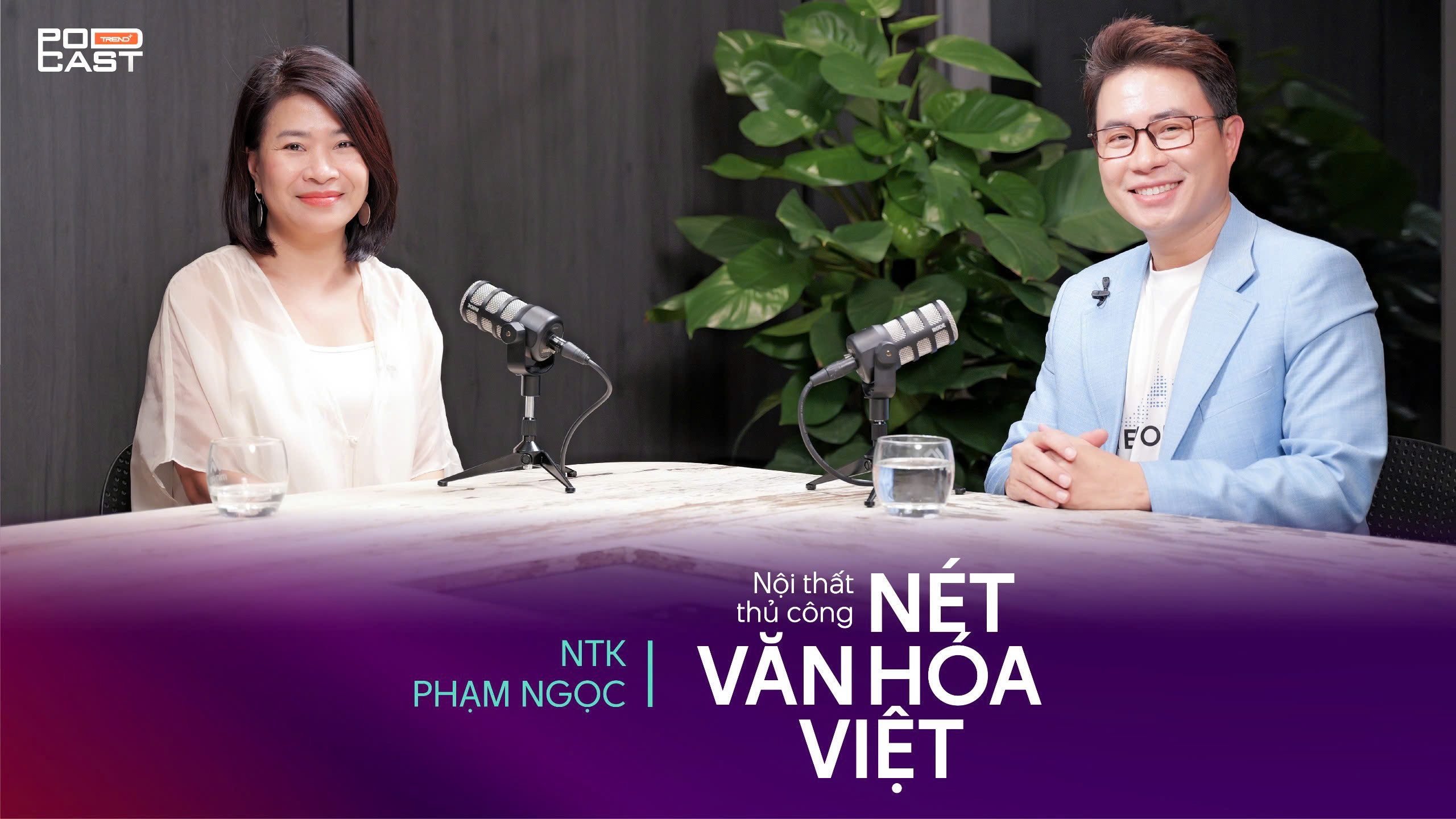 Podcast Trend+ tập 8 