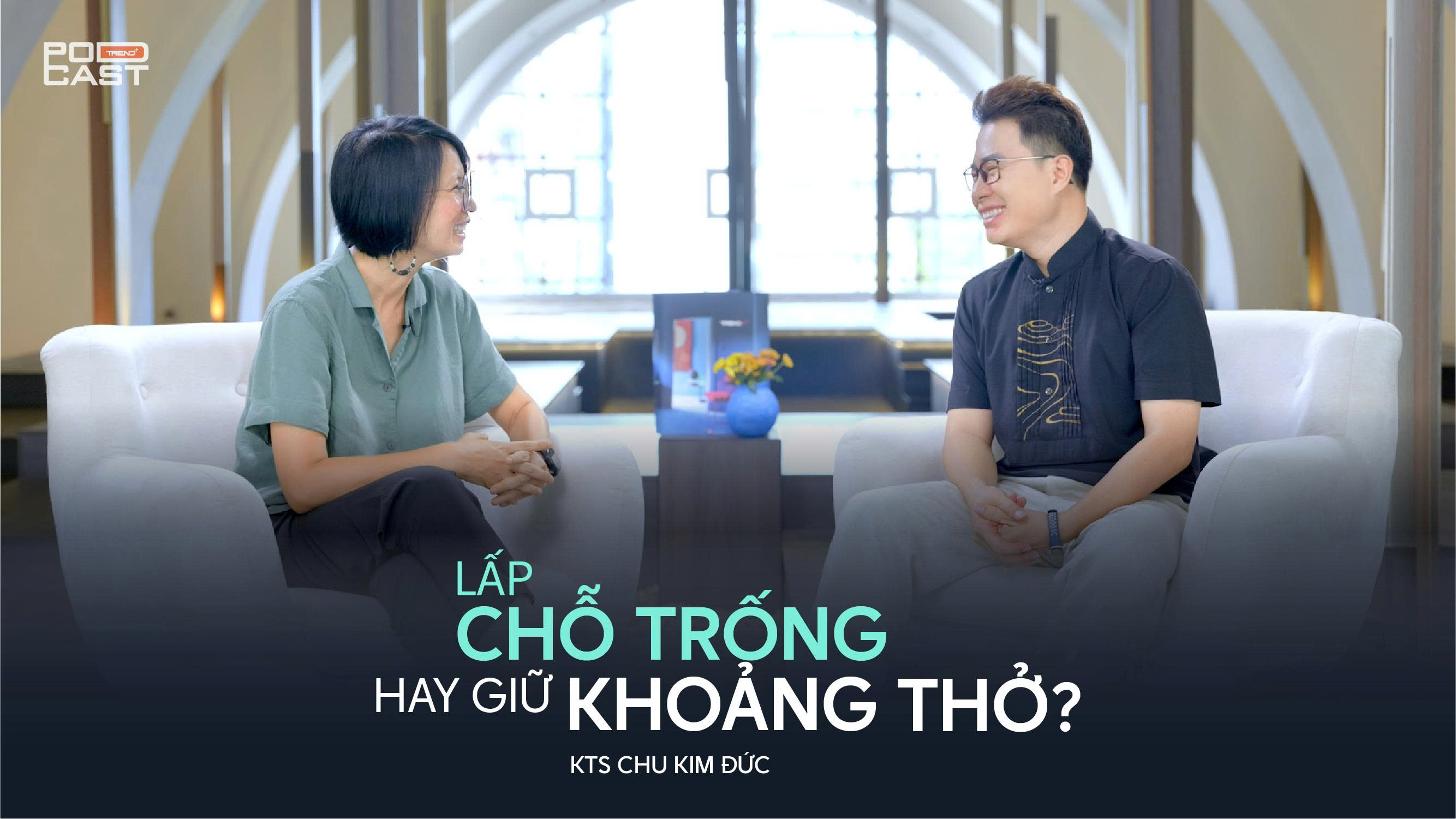 Podcast Trend+ tập 11 